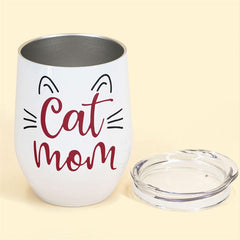 Cat Mom - Personalized Wine Tumbler - Gift For Cat Mom