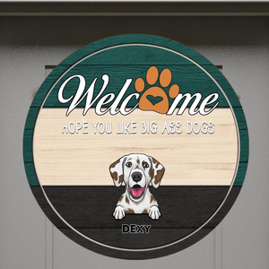 Welcome We Hope You Like Dog Wood Door Sign, Front Door Wreath