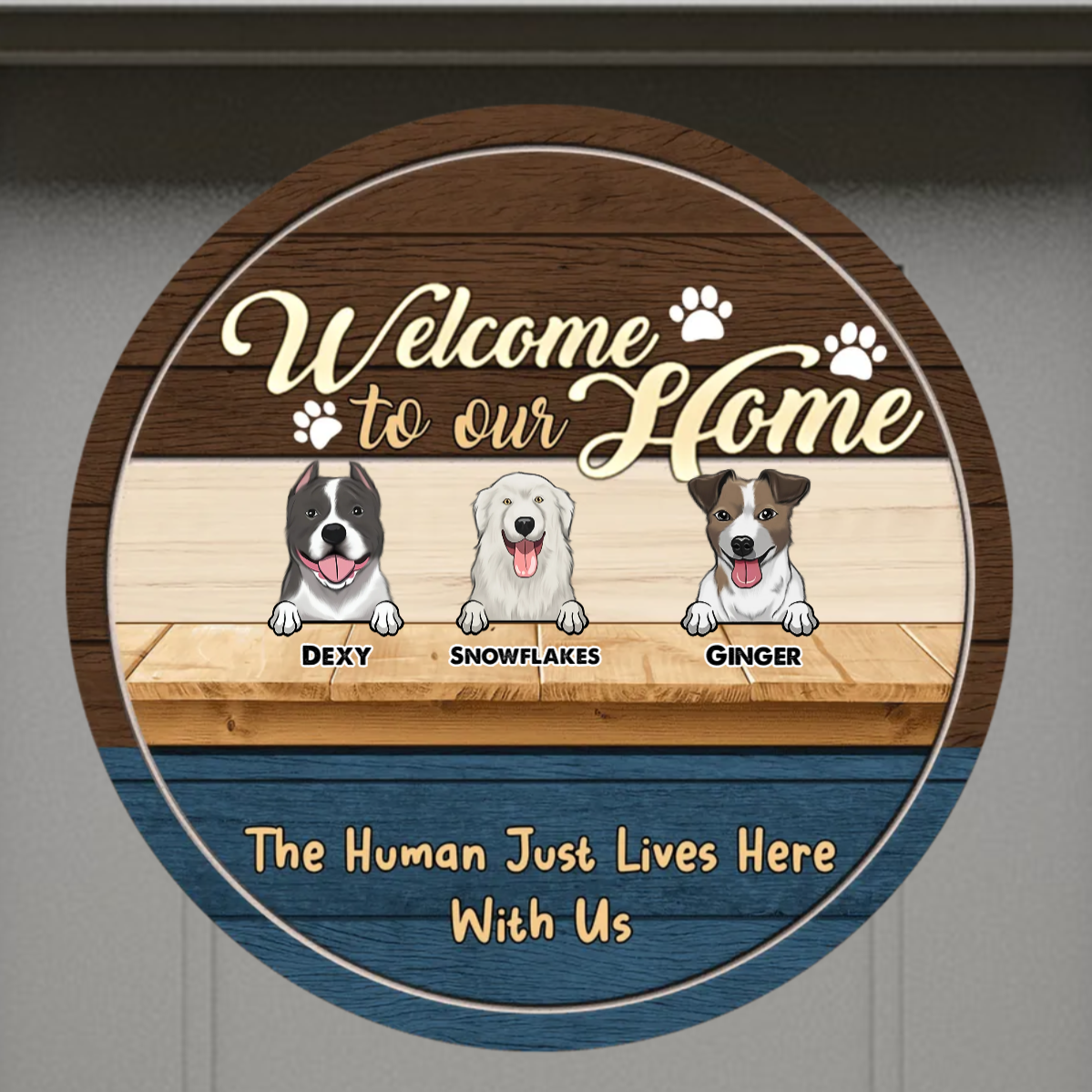 Welcome To Our Home Dog Wood Door Sign