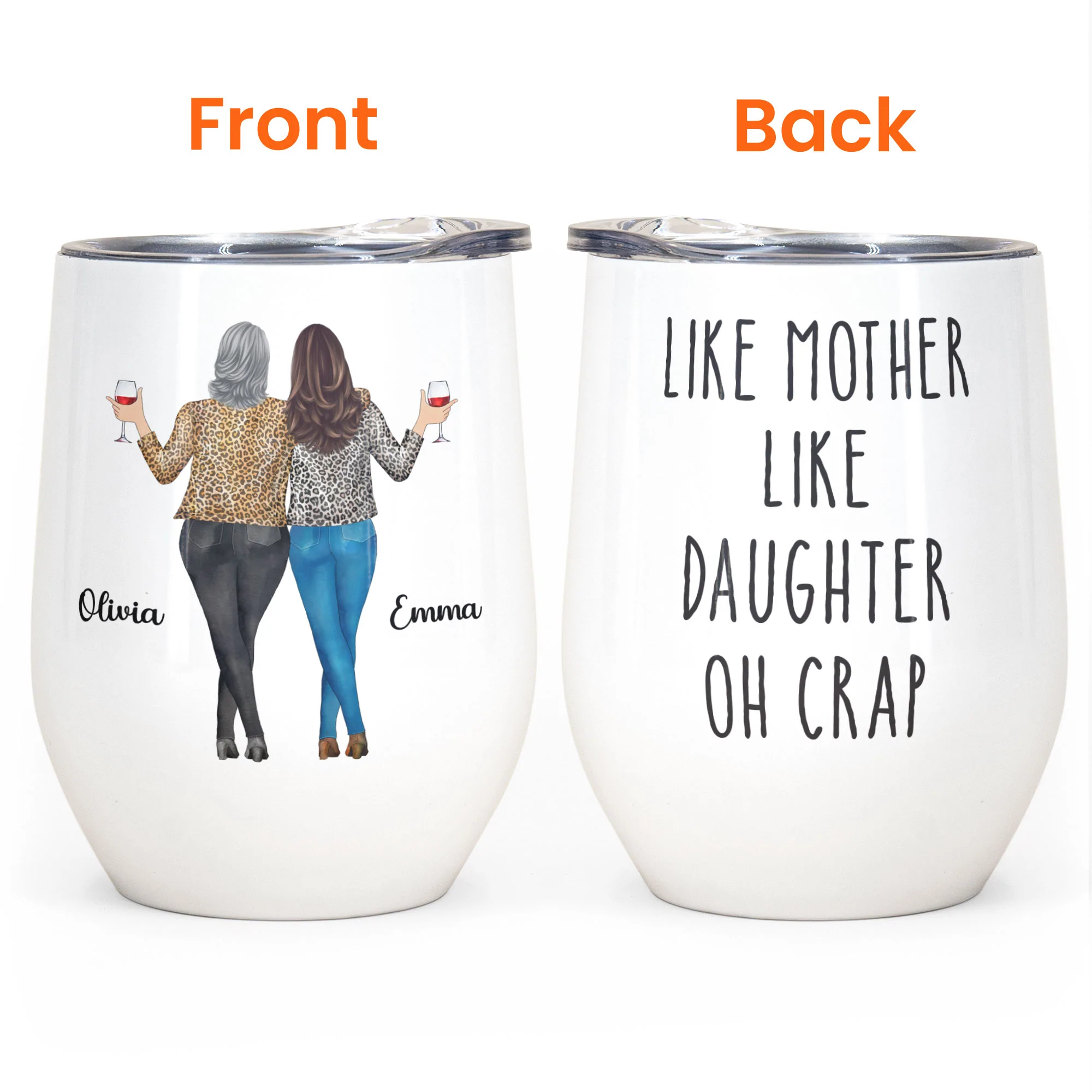 Like Mom Like Daughter Oh Crap - Personalized Wine Tumbler - Birthday -  UNICUSTOMIZE